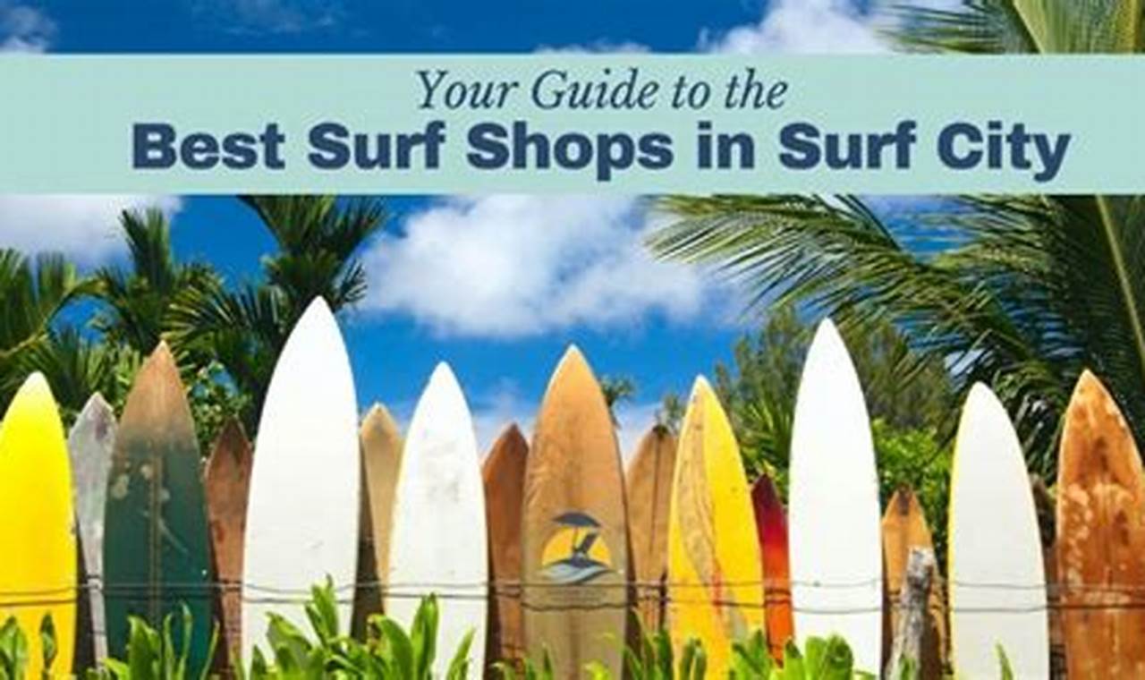 Your Guide to Surf City Shops: More than Just Surfboards | Learn to Surf & Skate: A Beginner's Step-by-Step Guide