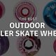 Top-Rated Best Outdoor Roller Skate Wheels for Smooth Rides! | Learn to Surf & Skate: A Beginner's Step-by-Step Guide