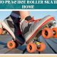 Tips for Beginner Roller Skater Success + Gear | Learn to Surf & Skate: A Beginner's Step-by-Step Guide