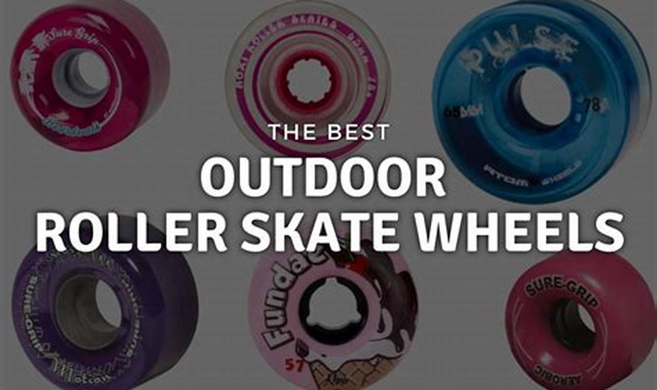 Best Roller Skate Wheels Outdoor: Your Guide + Reviews | Learn to Surf & Skate: A Beginner's Step-by-Step Guide